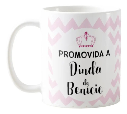 Caneca Batizado Batismo Madrinha Promovida a Dinda com Nomes - Batizado (Madrinha)
