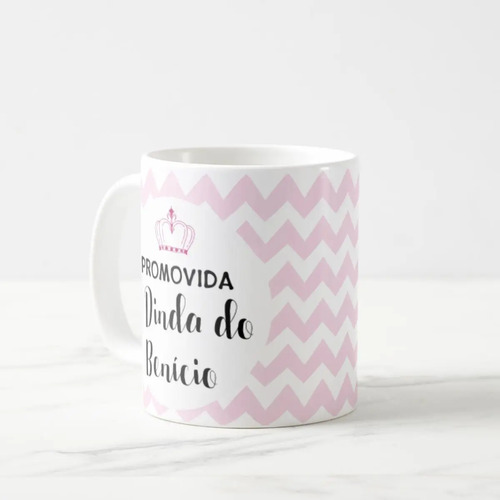 Caneca Batizado Batismo Madrinha Promovida a Dinda com Nomes