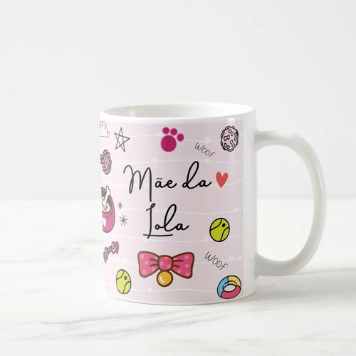 Caneca Criativa Mãe de Pets Chihuahua Cachorro com Nome