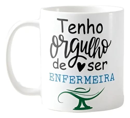Caneca Enfermagem Tenho Orgulho de Ser Enfermeira - Profissões (Enfermeiro(a))