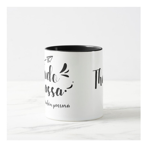 Caneca com Nome Presente Frase Tudo Passa Também Passará