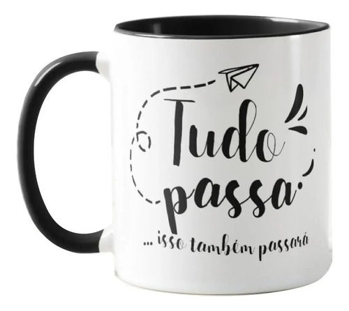 Caneca com Nome Presente Frase Tudo Passa Também Passará - Outros (Tudo passa Aviãozinho)