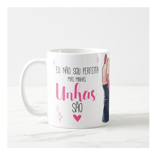 Caneca Personalizada Presente Manicure Unhas Perfeitas