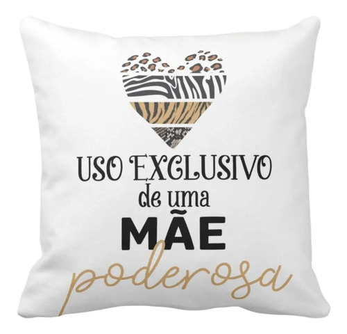 Almofada Presente de Aniversário Mãe Poderosa Dia das Mães - Família (Mãe)