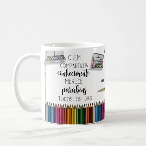 Caneca Presente Dia dos Professores Educação Artística Artes