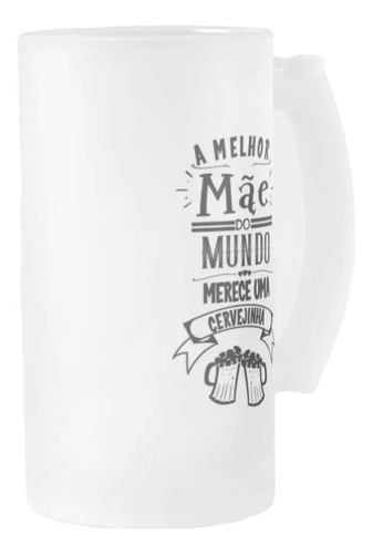 Copo Personalizado Cerveja Presente Melhor Mãe