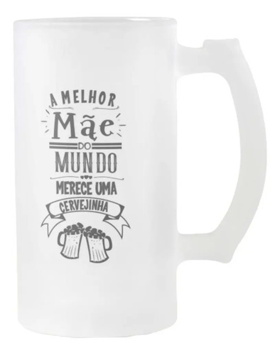 Copo Personalizado Cerveja Presente Melhor Mãe
