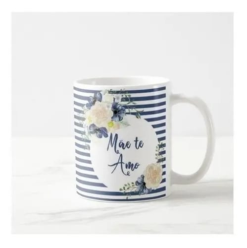 Caneca Personalizada Mãe Te Amo - Dia das Mães
