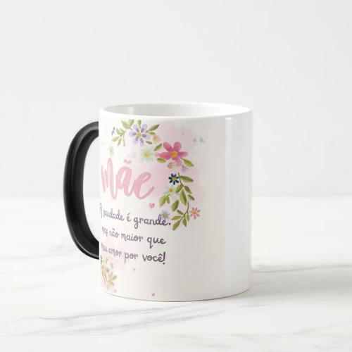 Caneca Mágica Presente Criativo Aniversário Dia das Mães
