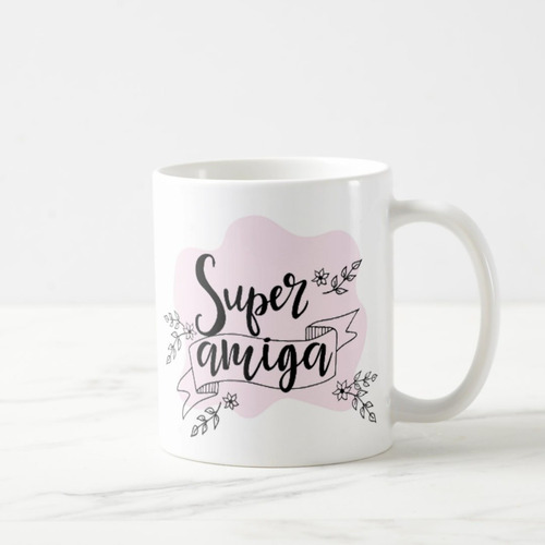Caneca Presente Feminino Especial para Super Amiga