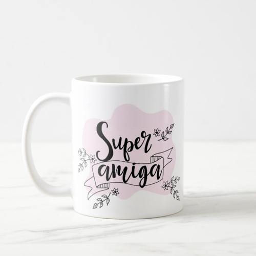 Caneca Presente Feminino Especial para Super Amiga