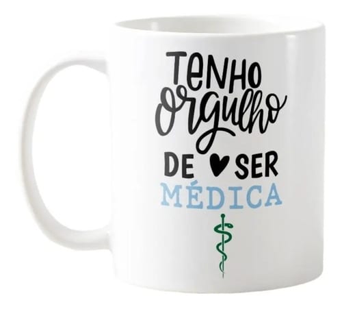Caneca Medicina Presente Formatura Orgulho de Ser Médica - Profissões (Médico(a))