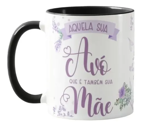 Caneca Avó Presente Especial para Segunda Mãe Aniversário - Família (Avó/Avô)