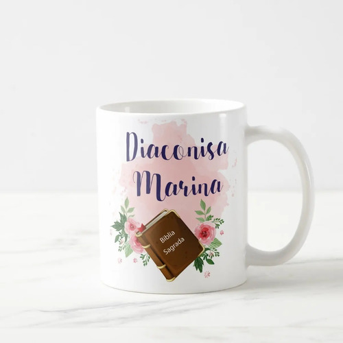 Caneca Personalizada Presente Criativo Diaconisa com Nome - Religioso (Fiel/Devoto)
