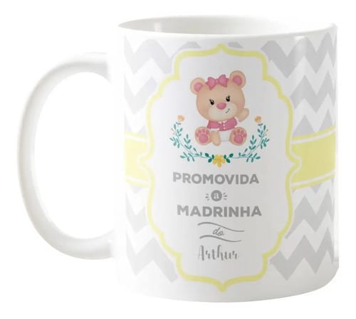 Caneca Convite Madrinha Dinda Batizado Batismo Crisma Ursa - Batizado (Madrinha)