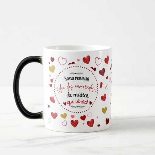 Caneca Mágica Presente para Primeiro Dia dos Namorados