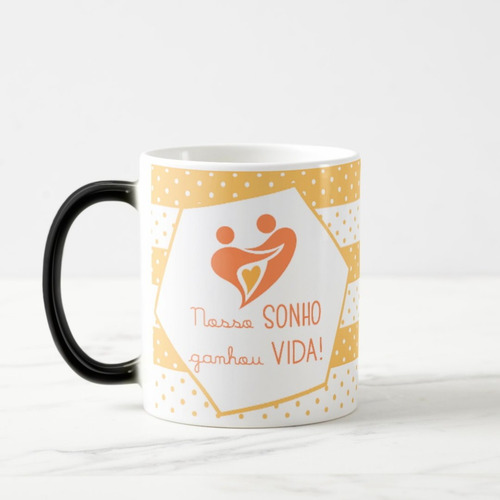 Caneca Mágica Especial Gestação Nosso Sonho Ganhou Vida