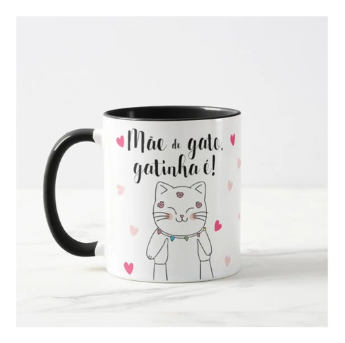Caneca Personalizada Presente Criativo Mãe de Gato Gatinha É