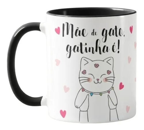 Caneca Personalizada Presente Criativo Mãe de Gato Gatinha É - Pet (Mãe)