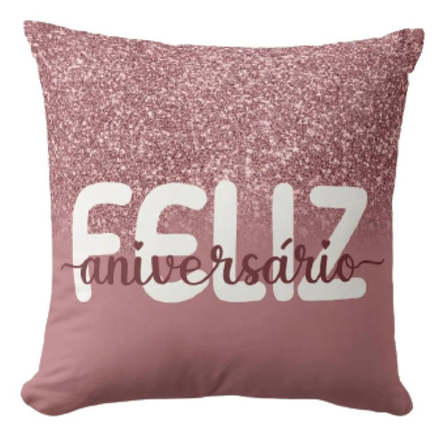 Almofada Presente Criativo Feliz Aniversário Aniversariantes - Outros (Aniversário)