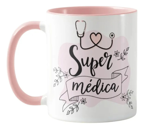 Caneca Feminina Presente Criativo Dia do Médico Super Médica - Profissões (Médico(a))