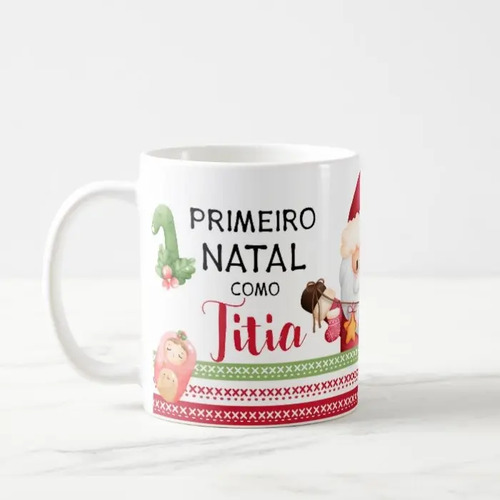 Caneca Presente para Família Primeiro Natal para Titia Tia - Família (Tio(a))