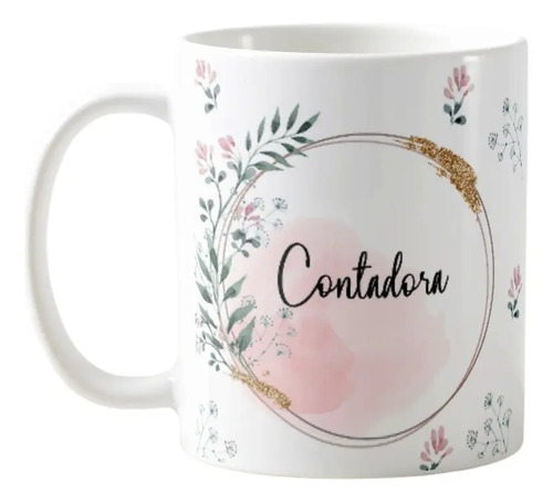 Caneca Feminina Delicada Presente Profissão Contadora - Profissões (Contador(a))