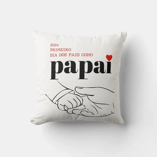 Kit Caneca e Almofada Primeiro Dia dos Pais Como Papai Pai