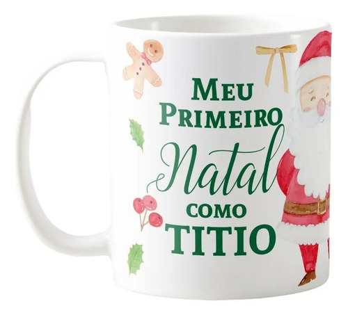 Caneca Personalizada Presente Primeiro Natal Como Tio Titio - Família (Tio(a))