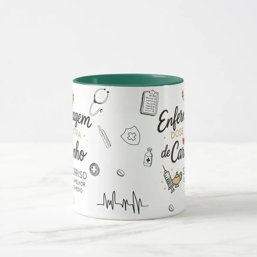 Caneca Personalizada Enfermagem Presente com Dose de Carinho