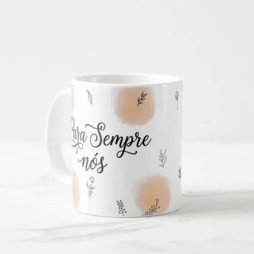 Caneca Casal com Frase Para Sempre Nós - Dia dos Namorados - Branca