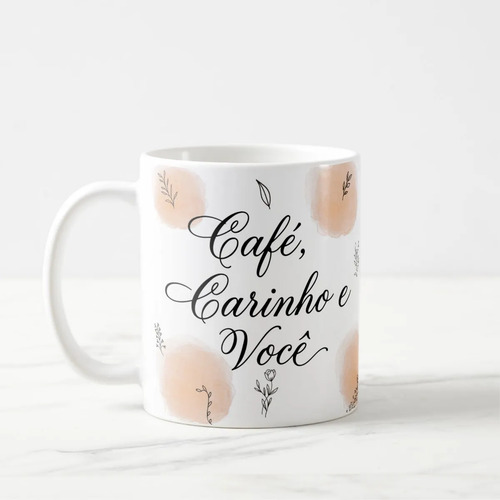 Caneca Café Carinho e Você - Branca