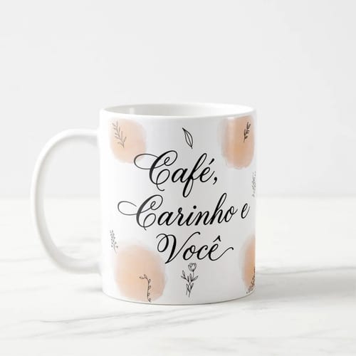 Caneca Café Carinho e Você - Branca