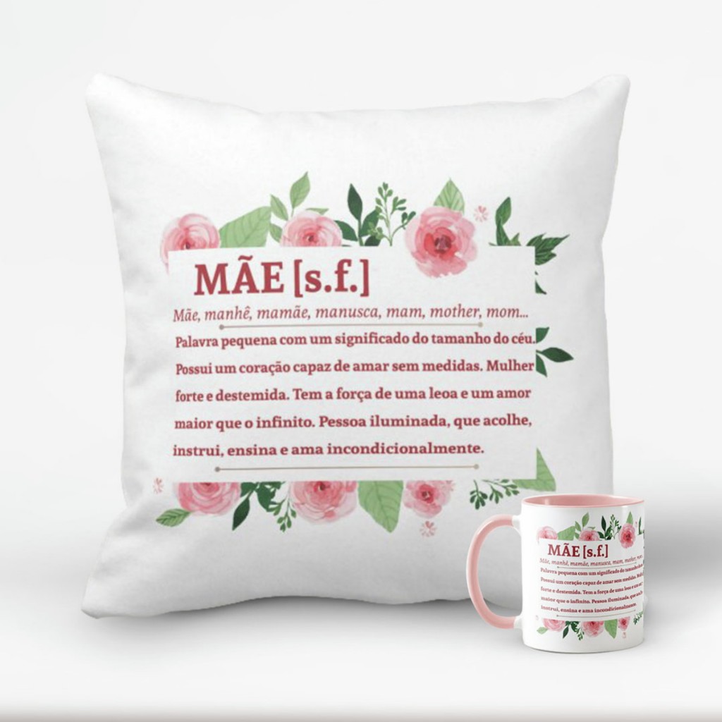 Kit Presente Almofada e Caneca Uso Exclusivo- Dia das Mães